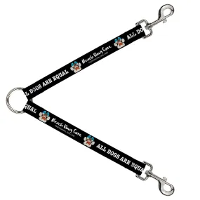 Dog Leash Splitter - BEACH DAWG CARE ALL DOGS ARE EQUAL Black/White